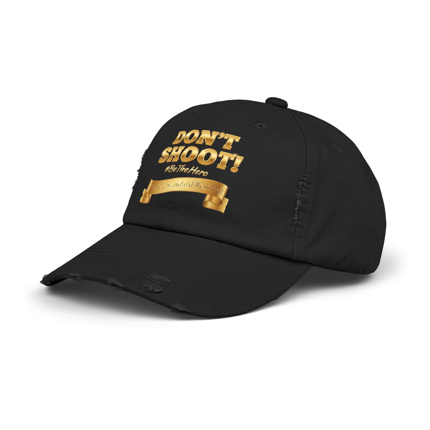 ™E U F Outlet™ .. : ™The Gold Standard Resolved™ : DON'T SHOOT PREMIUM DISTRESSED BASEBALL CAP