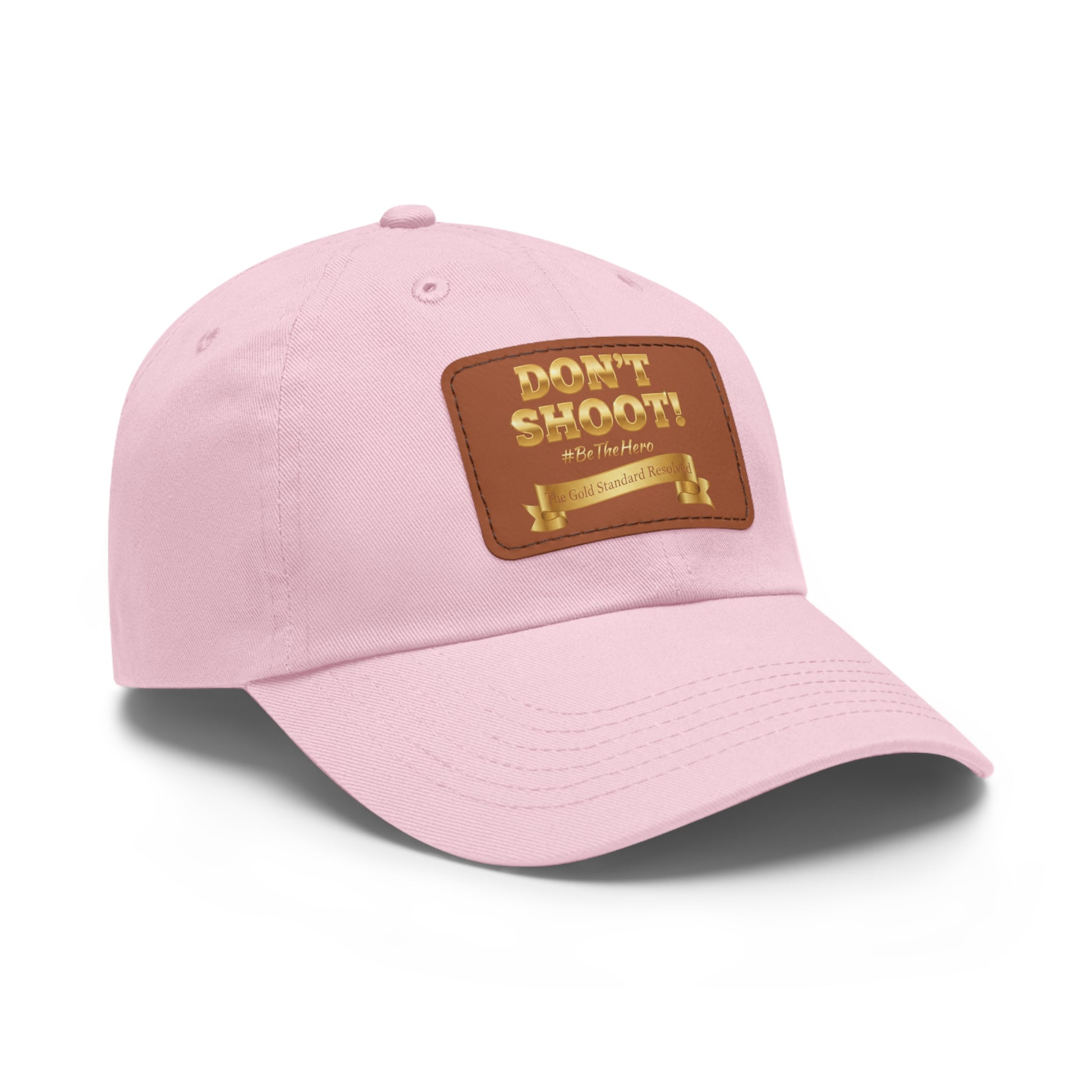 ™E U F Outlet™ .. : ™The Gold Standard Resolved™ : DON'T SHOOT Leather Patch Dad Hat