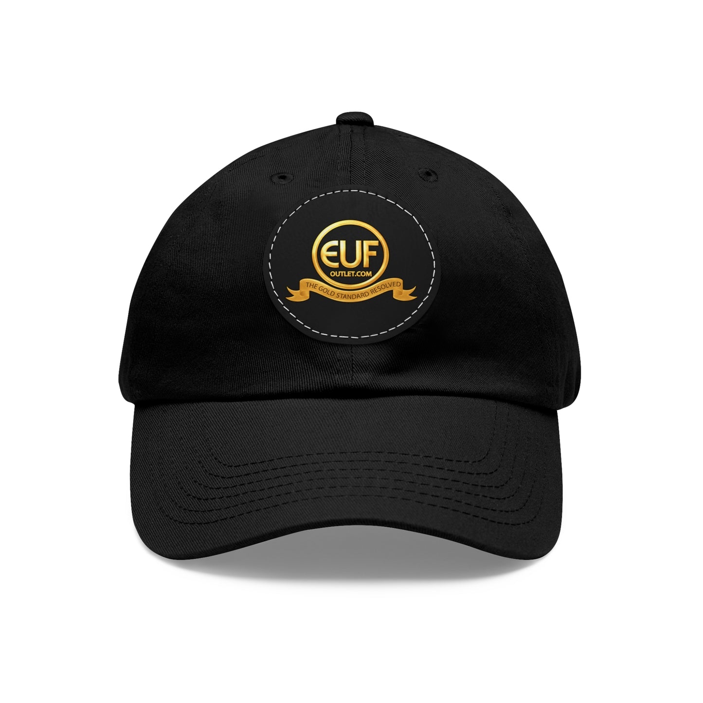 ™E U F Outlet™ .. : ™The Gold Standard Resolved™ : Premium Round Leather Patch Dad Hat
