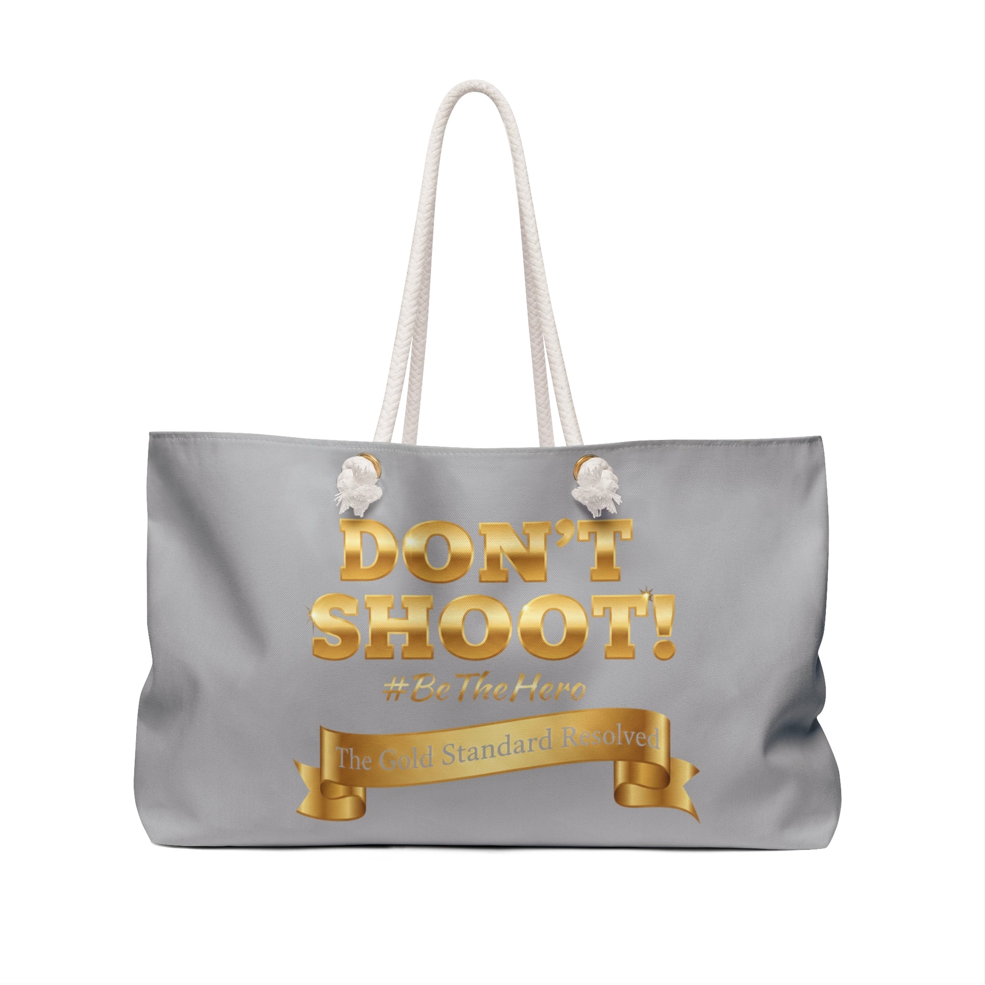 ™ E U F Outlet™ .. : ™The Gold Standard Resolved™ : DON'T SHOOT Premium Weekender Bag