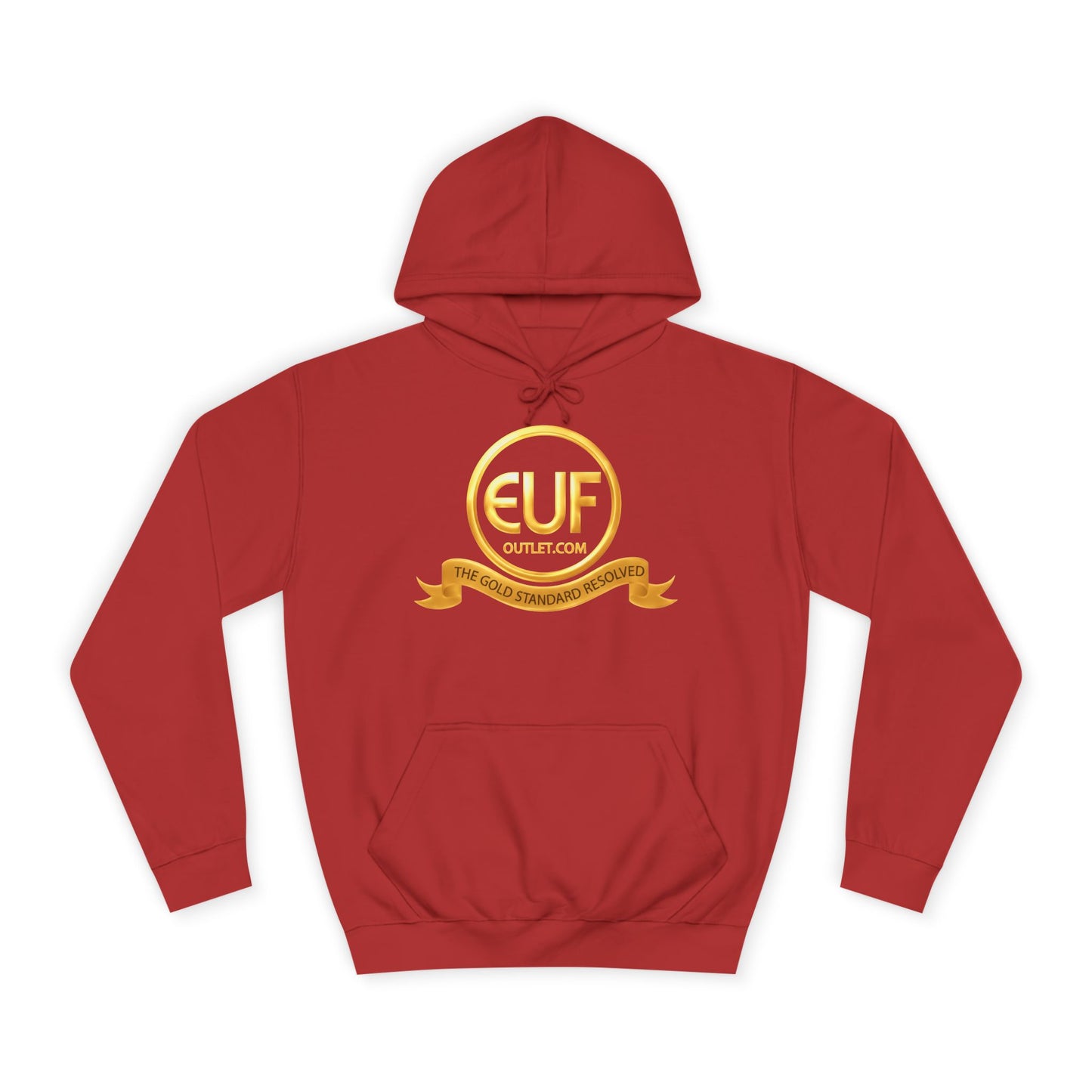™E U F Outlet™ .. : ™The Gold Standard Resolved™ : Premium Pullover Hoodie
