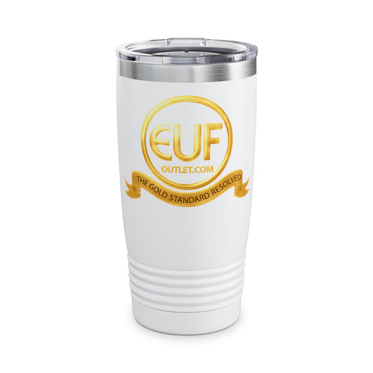 ™E U F Outlet™ .. : ™The Gold Standard Resolved™ : Premium Ringneck Tumbler