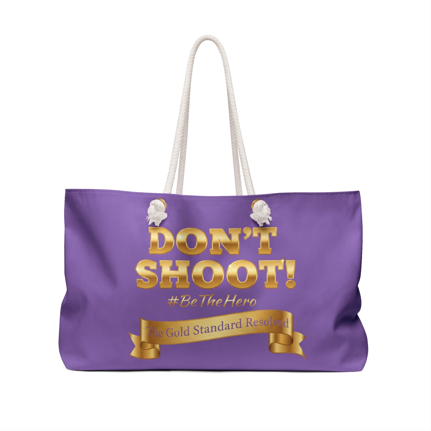 DON'T SHOOT Weekender Bag
