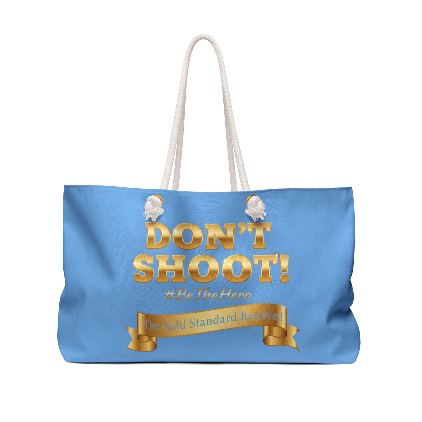  DON'T SHOOT Weekender Bag