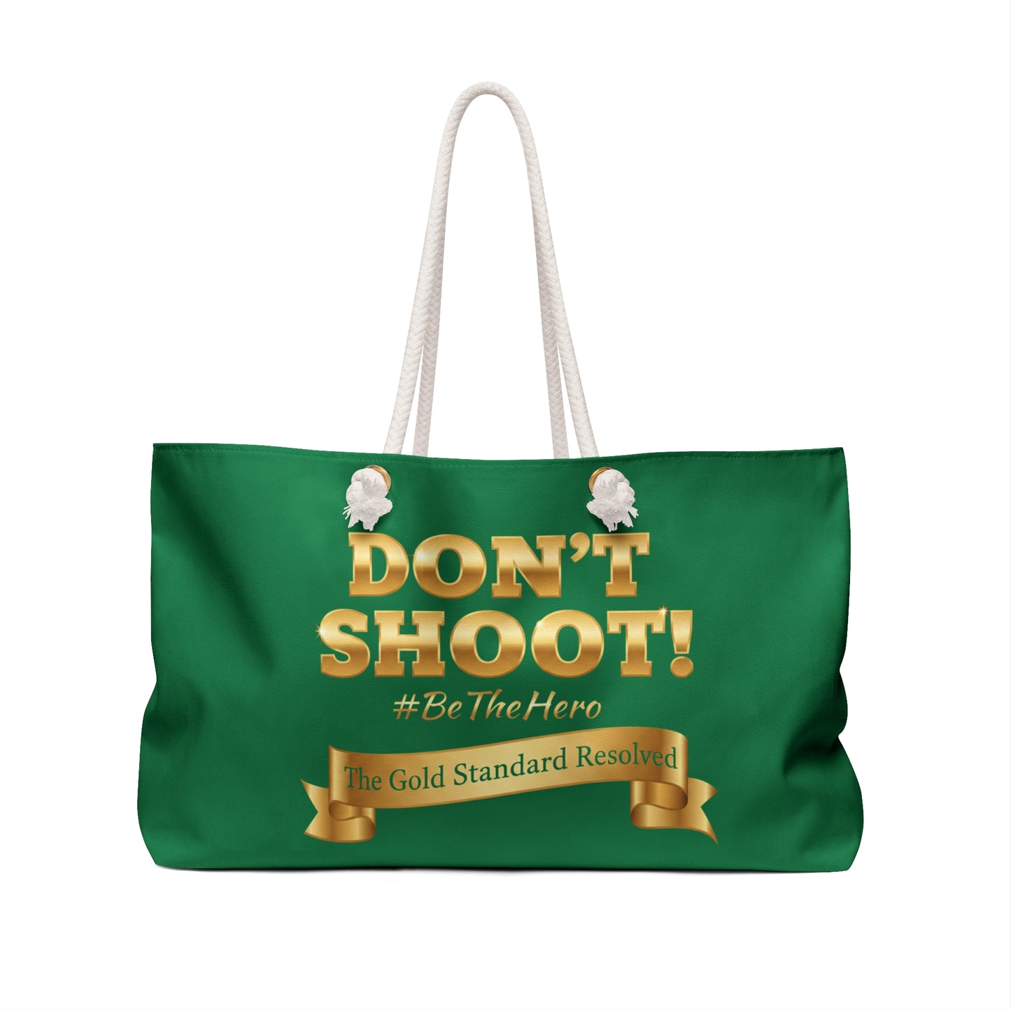  DON'T SHOOT Weekender Bag