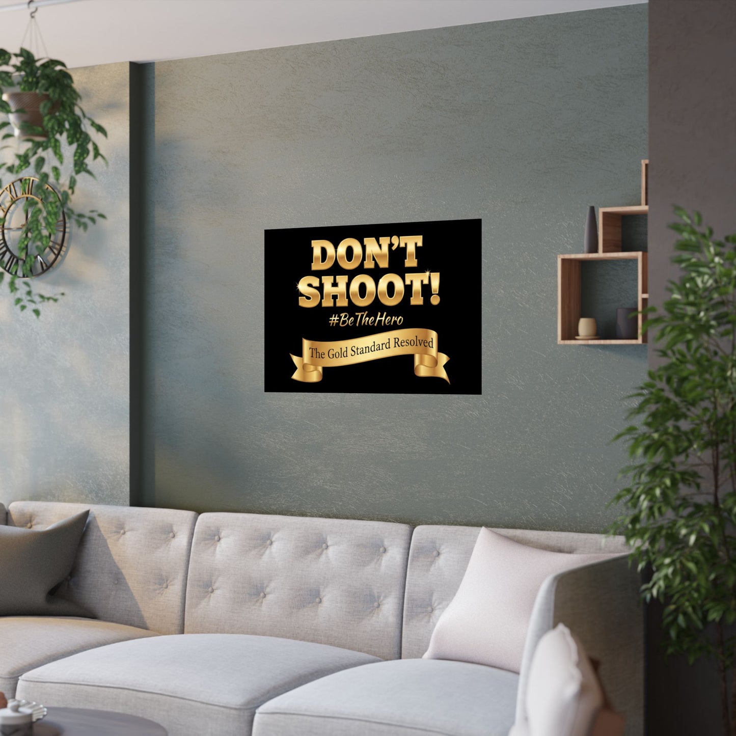 Don't Shoot Satin Poster