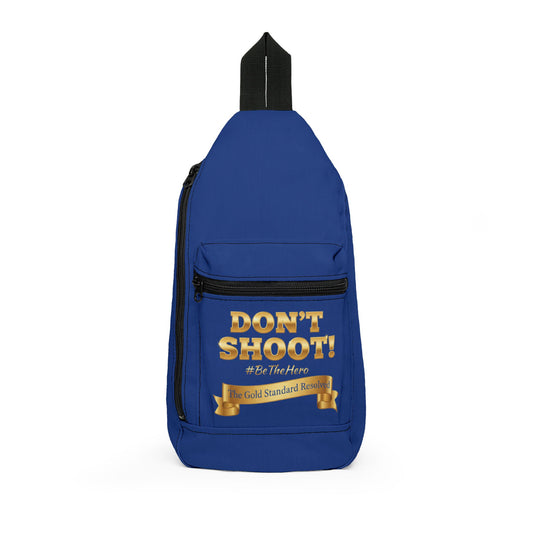 DON’T SHOOT  Premium Sling Bag