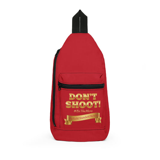 DON’T SHOOT  Premium Sling Bag 