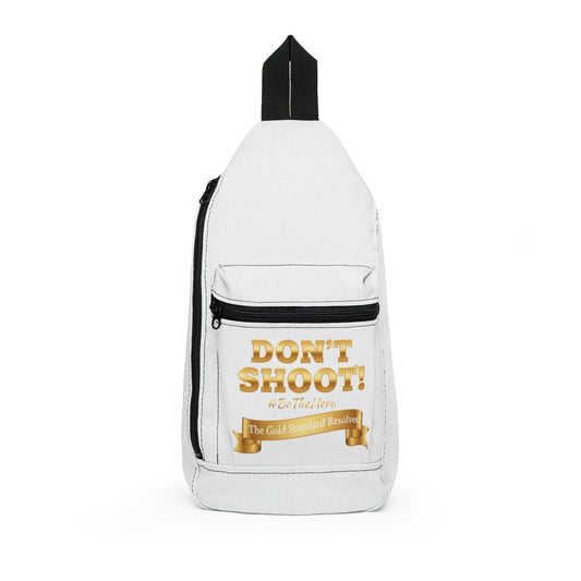 DON’T SHOOT  Premium Sling Bag 