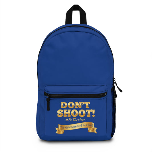 DON'T SHOOT Premium Backpack
