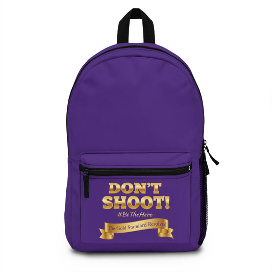 DON'T SHOOT Premium Backpack