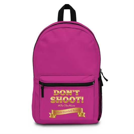 DON'T SHOOT Premium Backpack