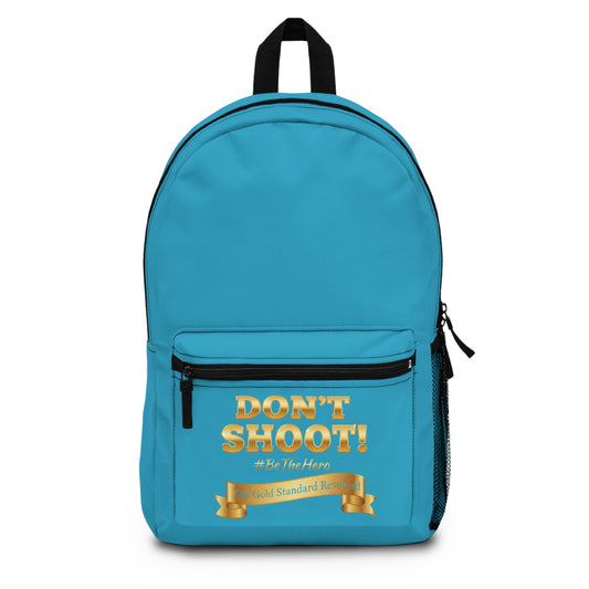 DON'T SHOOT Premium Backpack