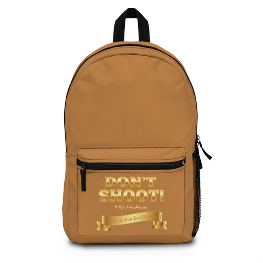 DON'T SHOOT Premium Backpack