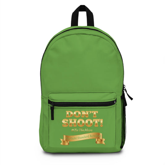 DON'T SHOOT Premium Backpack