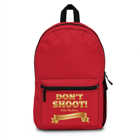 DON'T SHOOT Premium Backpack