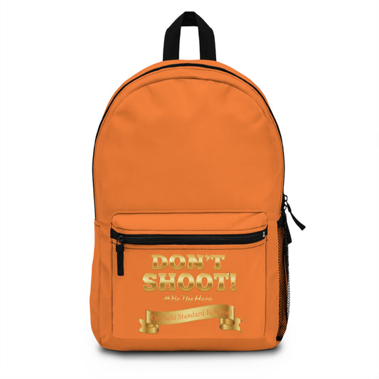 DON'T SHOOT Premium Backpack