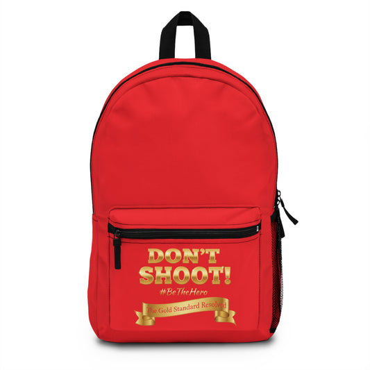 DON'T SHOOT Premium Backpack