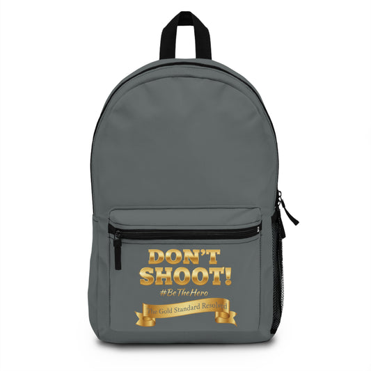 DON'T SHOOT Premium Backpack