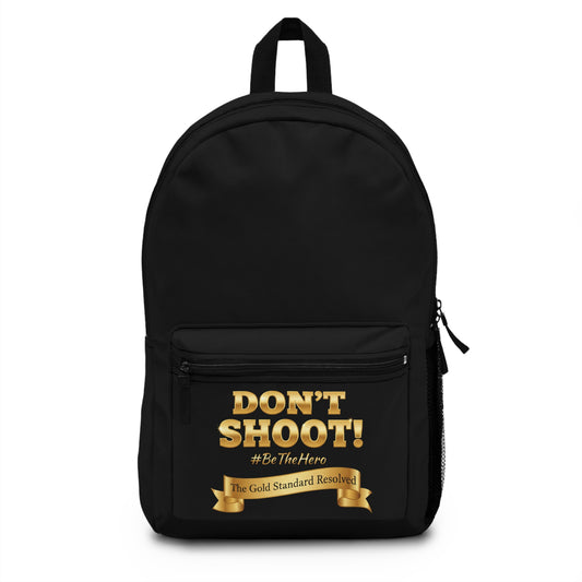 DON'T SHOOT Premium Backpack