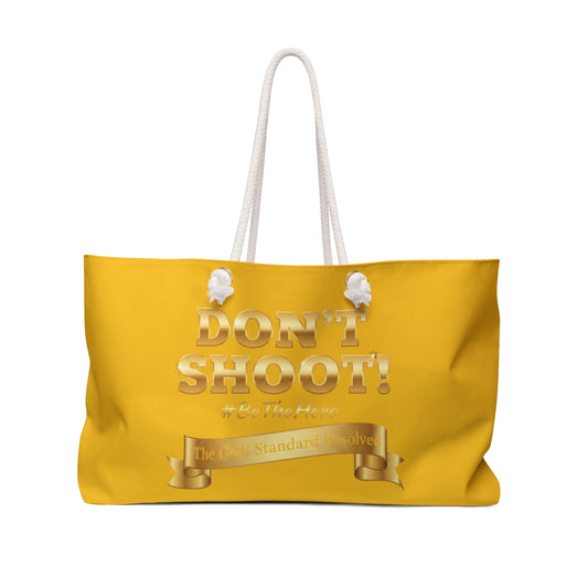  DON'T SHOOT Weekender Bag