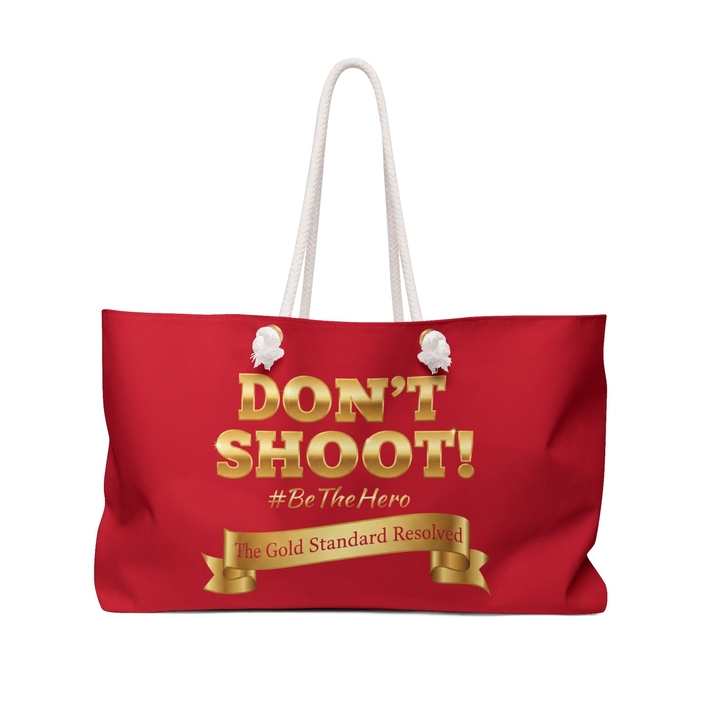  DON'T SHOOT Weekender Bag