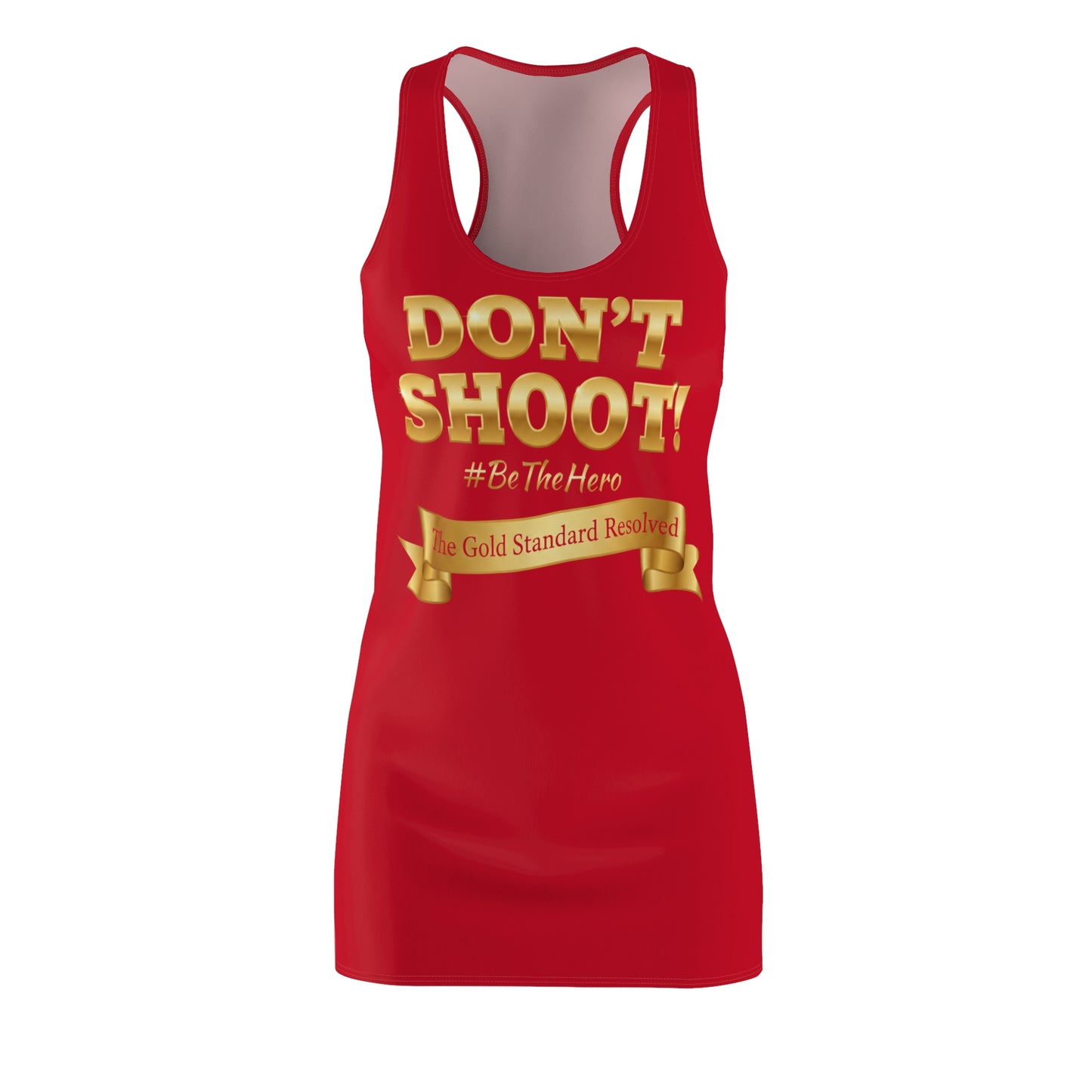 DON'T SHOOT Racerback Dress 