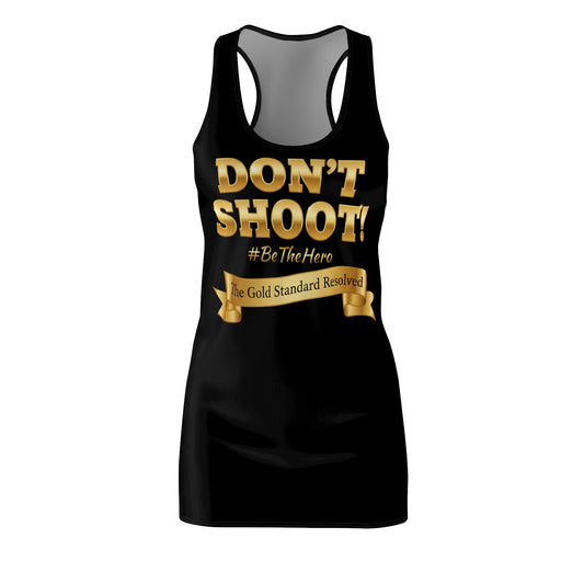  DON'T SHOOT Racerback Dress 