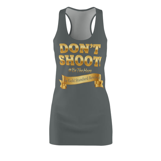  DON'T SHOOT Racerback Dress 