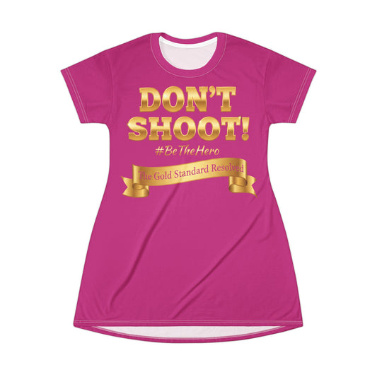 DON'T SHOOT T-Shirt Dress