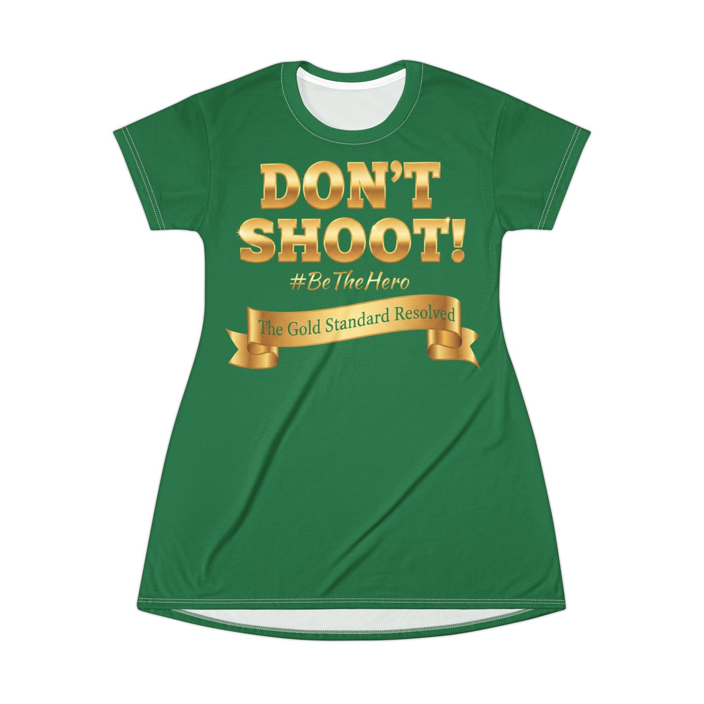 DON'T SHOOT T-Shirt Dress