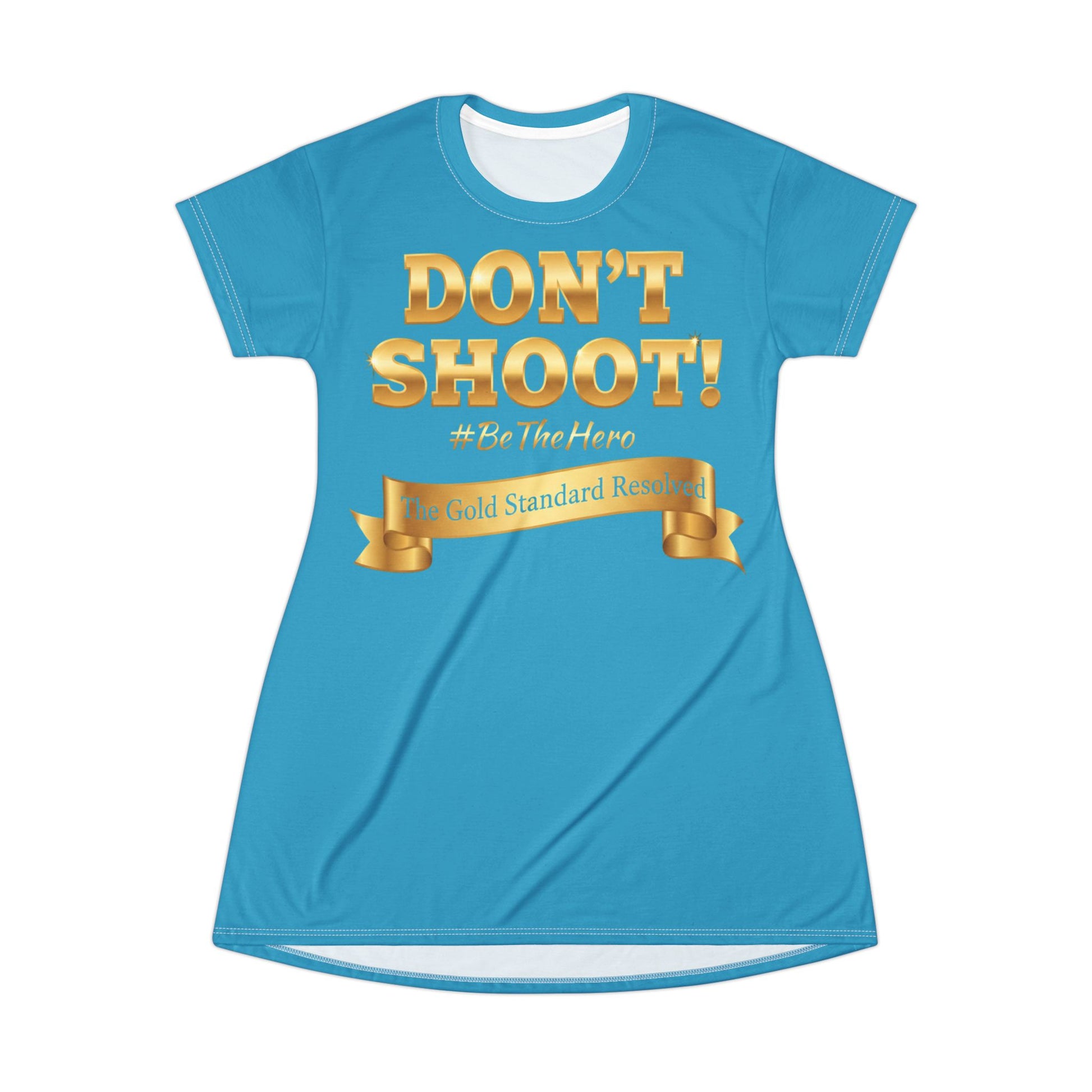 DON'T SHOOT T-Shirt Dress
