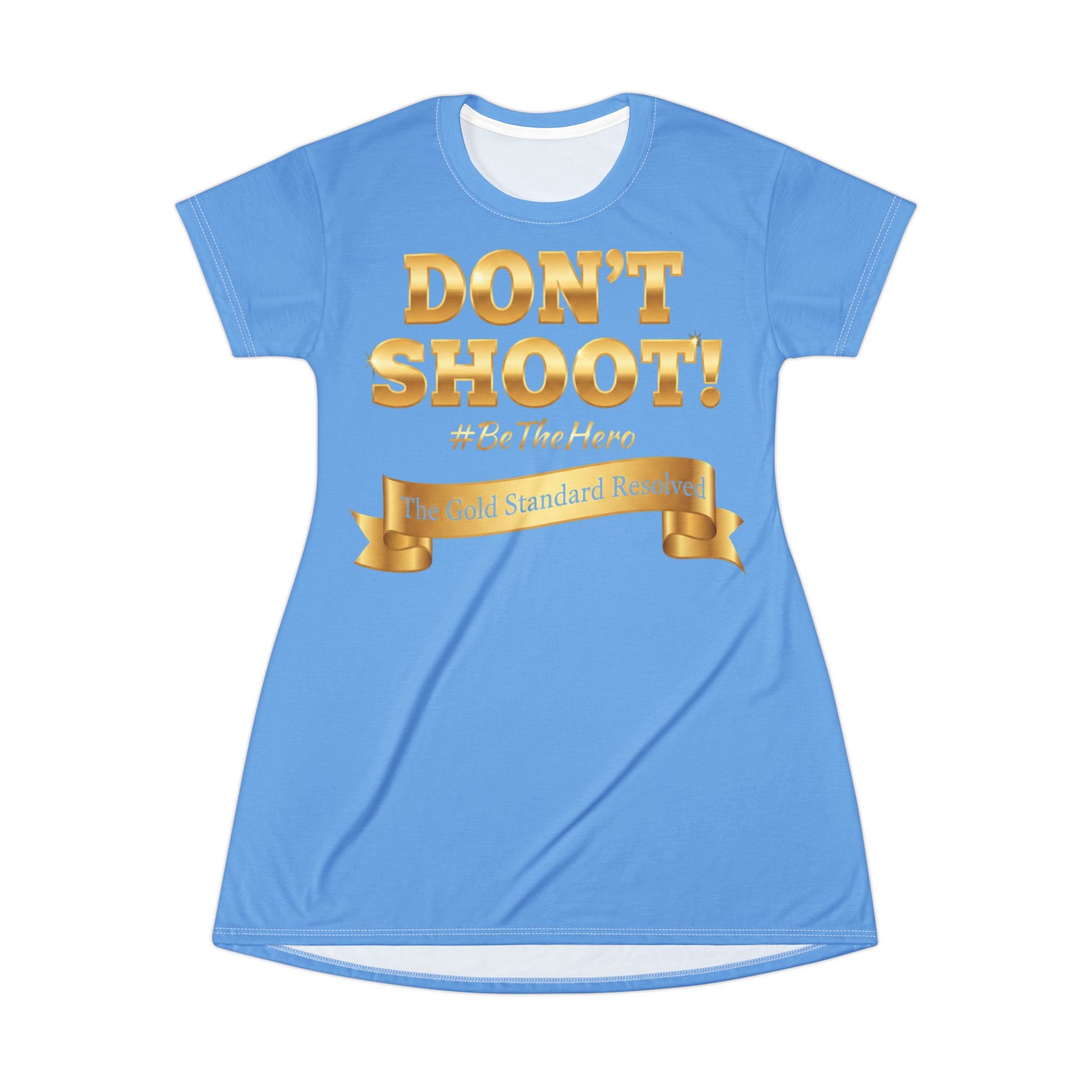 DON'T SHOOT T-Shirt Dress