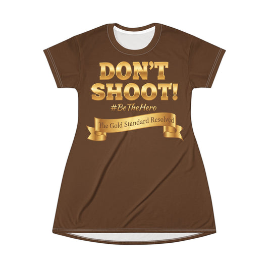 DON'T SHOOT T-Shirt Dress