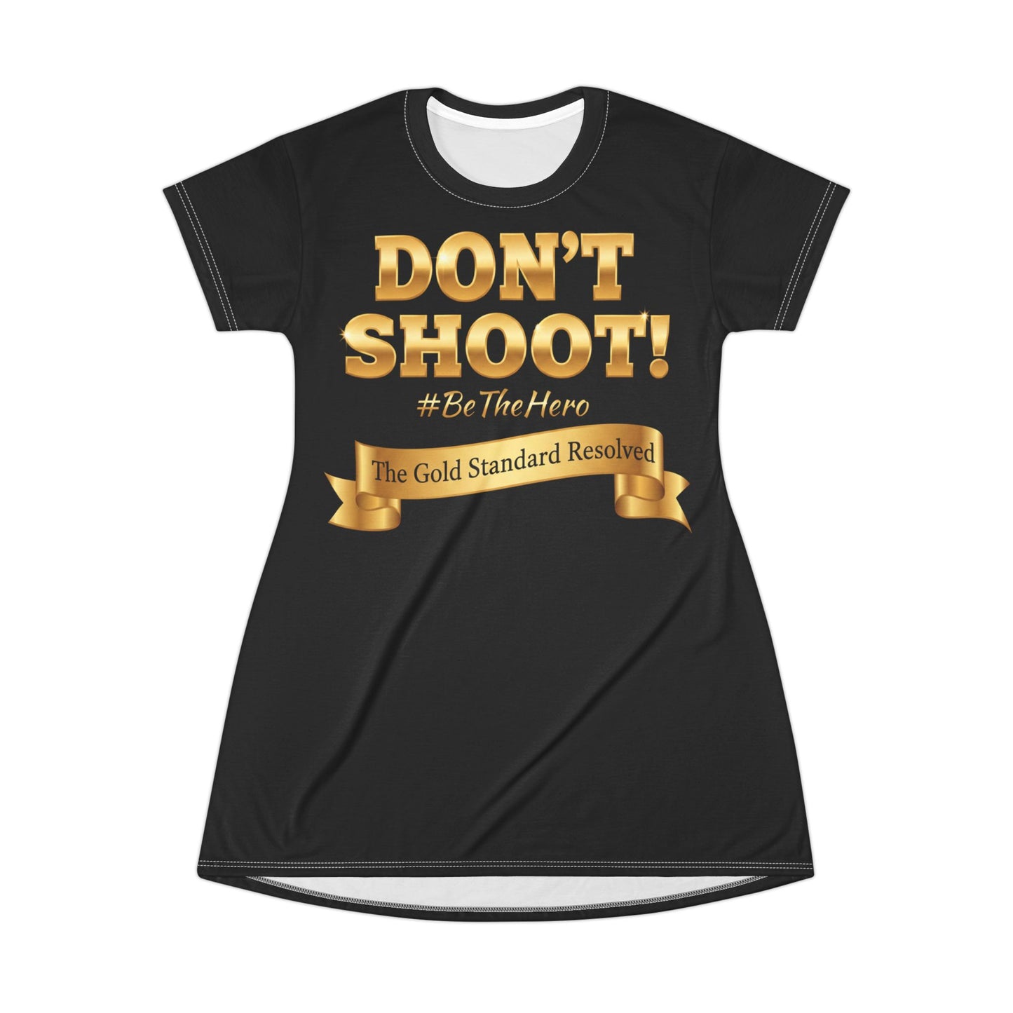 DON'T SHOOT T-Shirt Dress