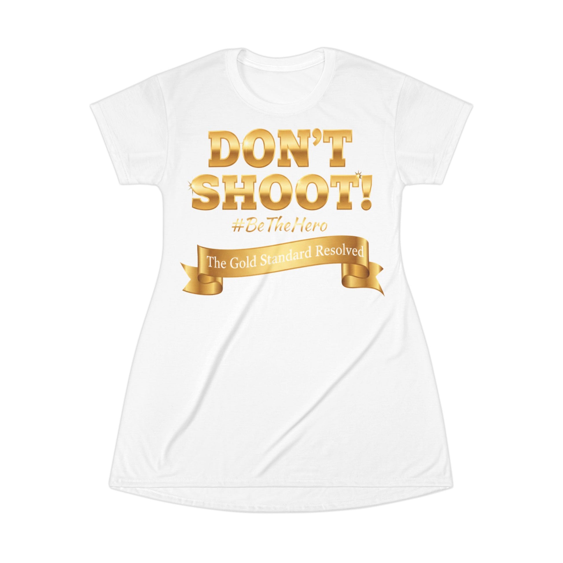 DON'T SHOOT T-Shirt Dress