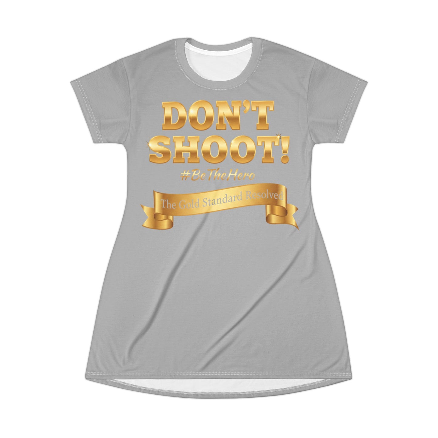 DON'T SHOOT T-Shirt Dress