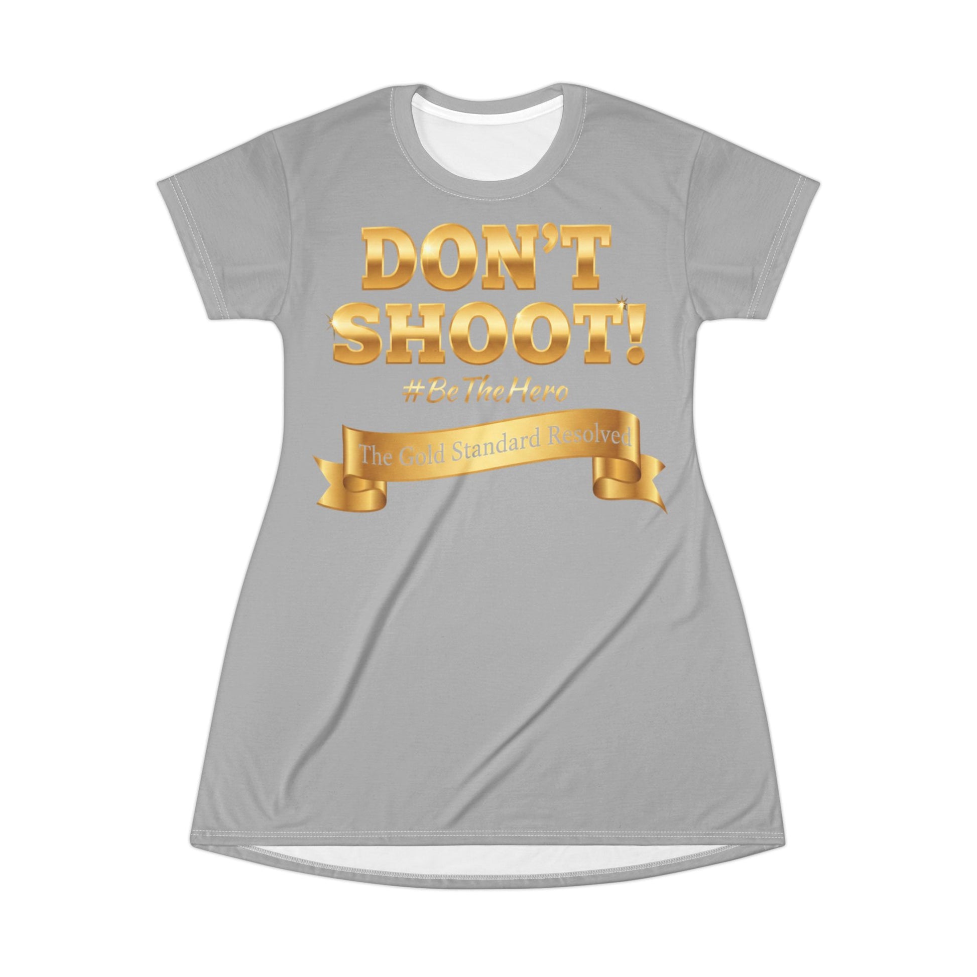 DON'T SHOOT T-Shirt Dress