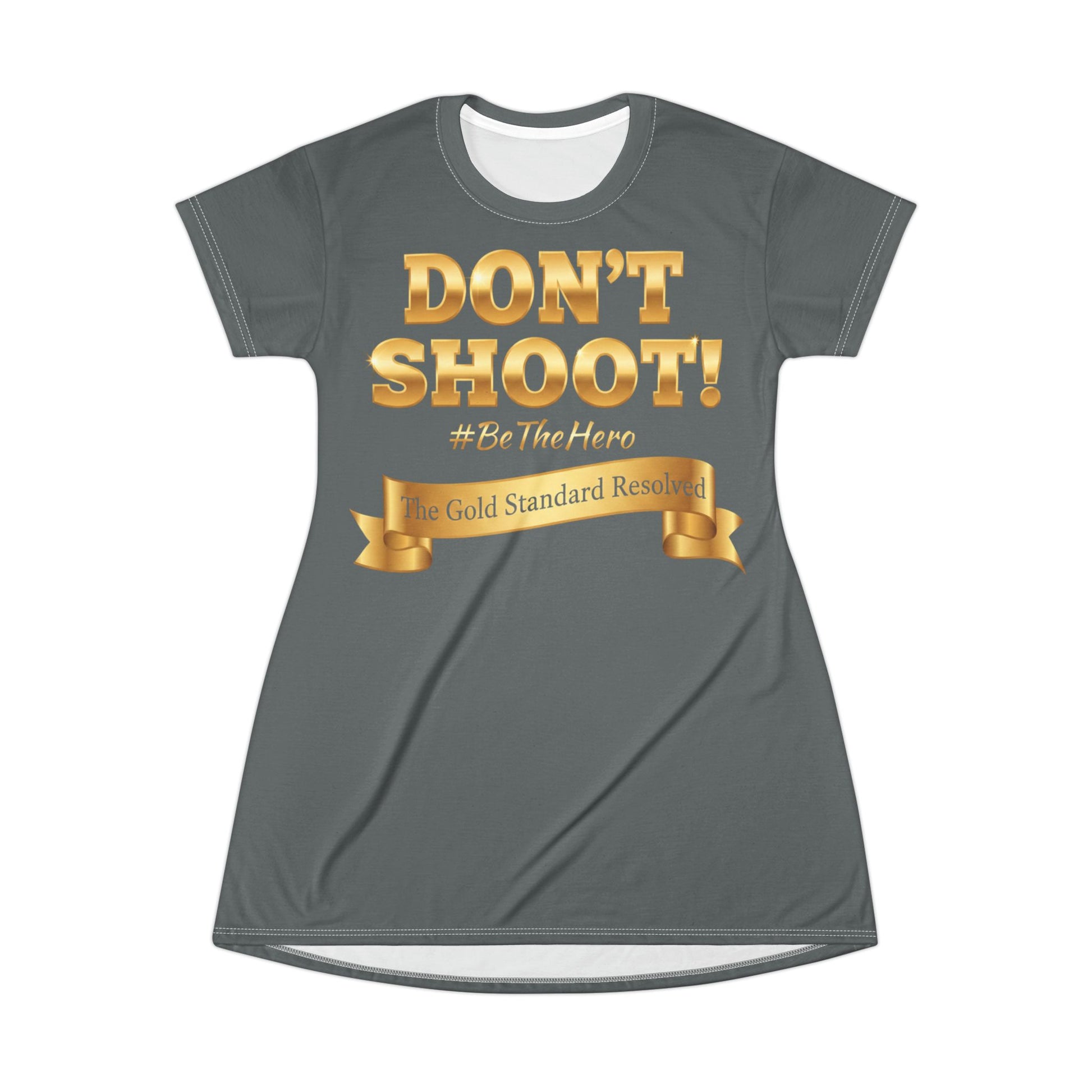 DON'T SHOOT T-Shirt Dress