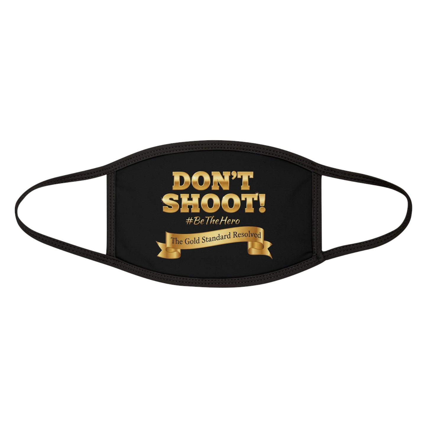 Don't Shoot Face Mask 
