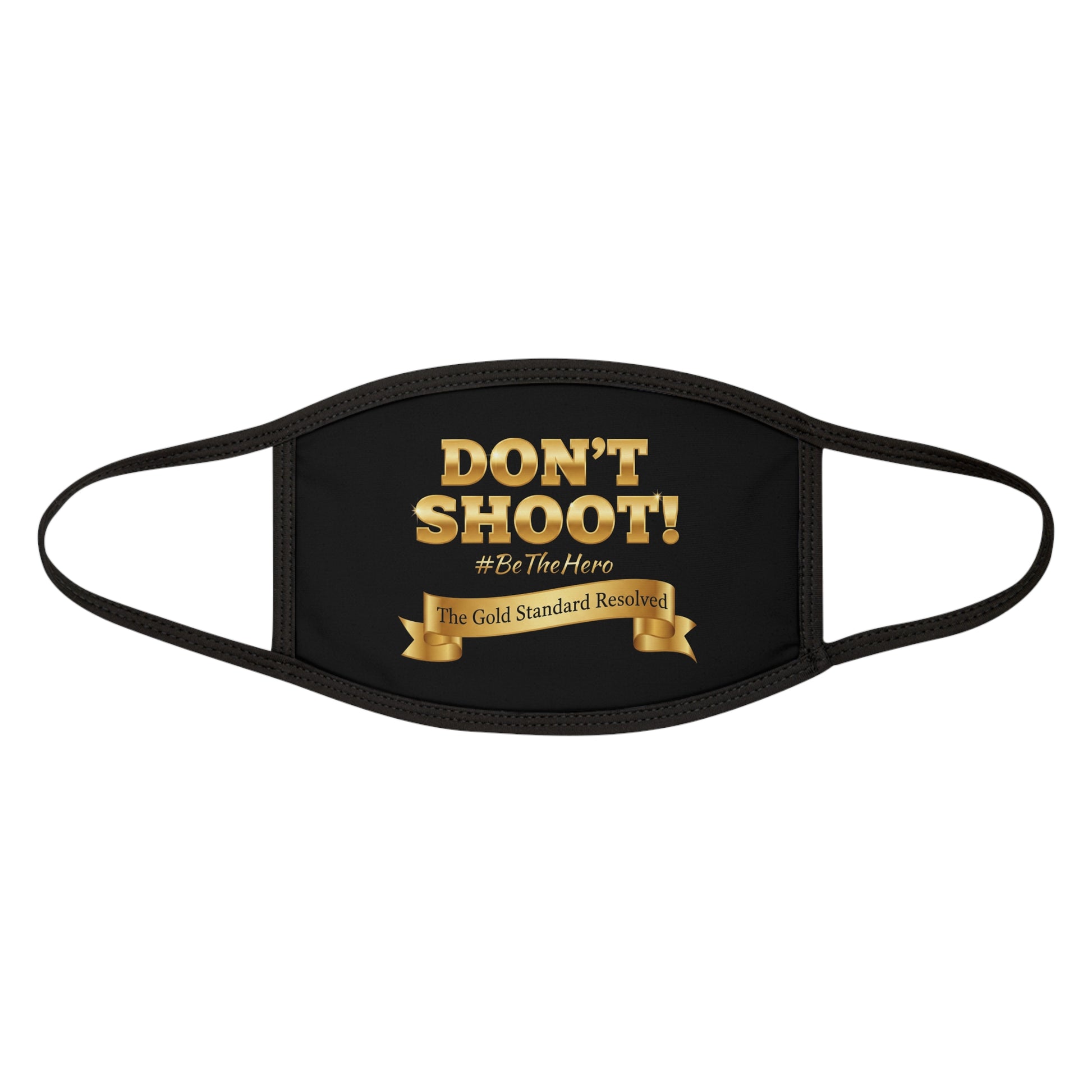 Don't Shoot Face Mask 