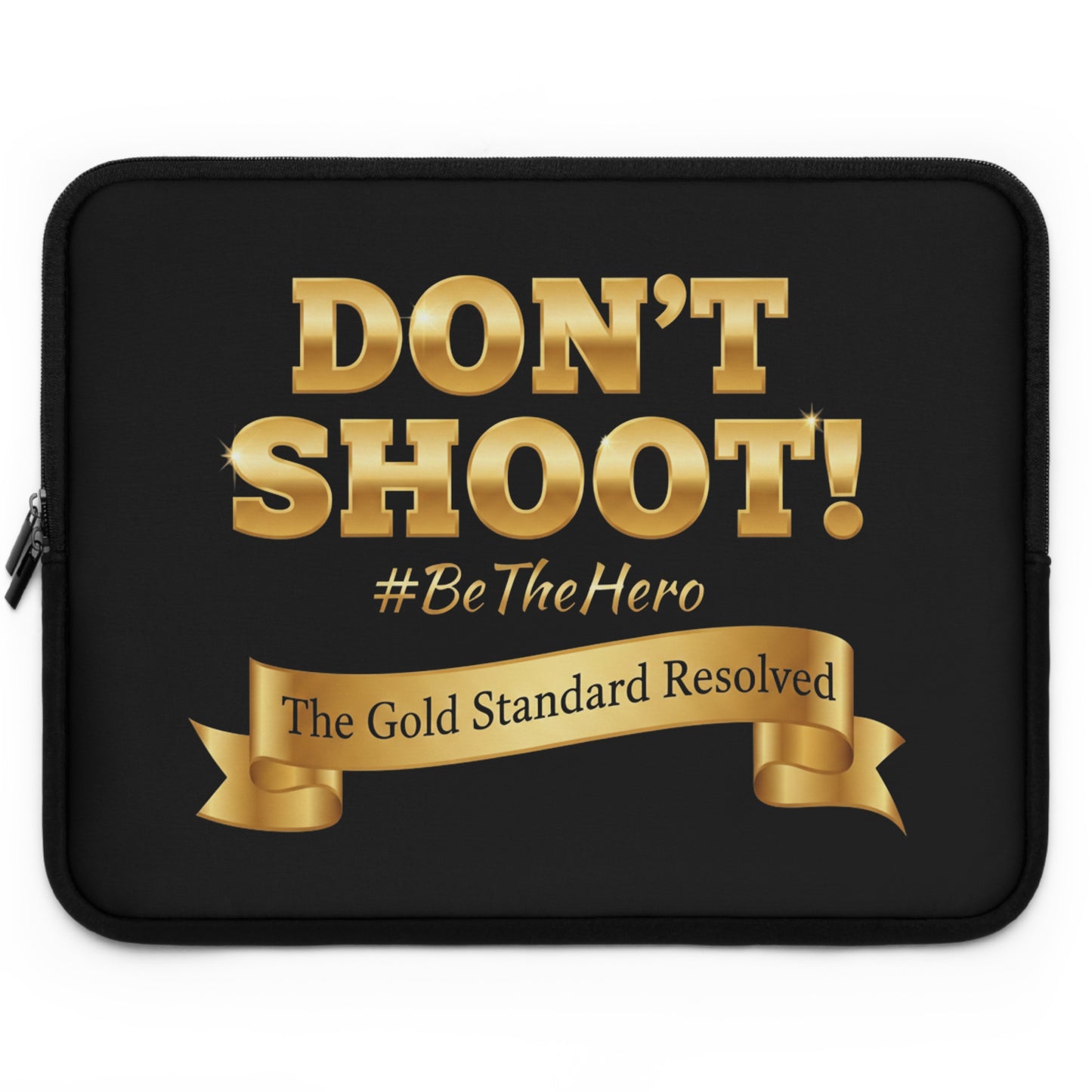 Don't Shoot Laptop Sleeve