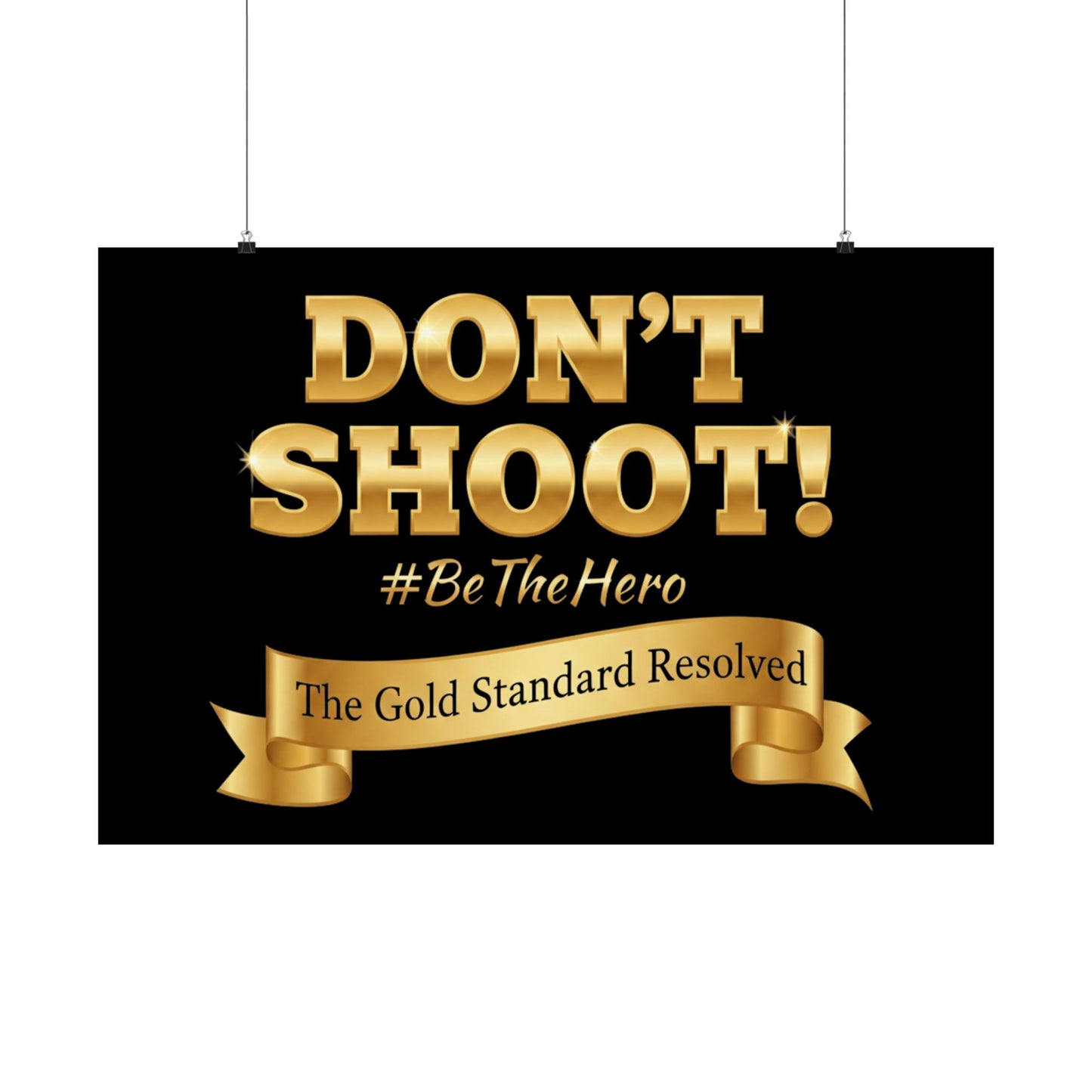 Don't Shoot Satin Poster