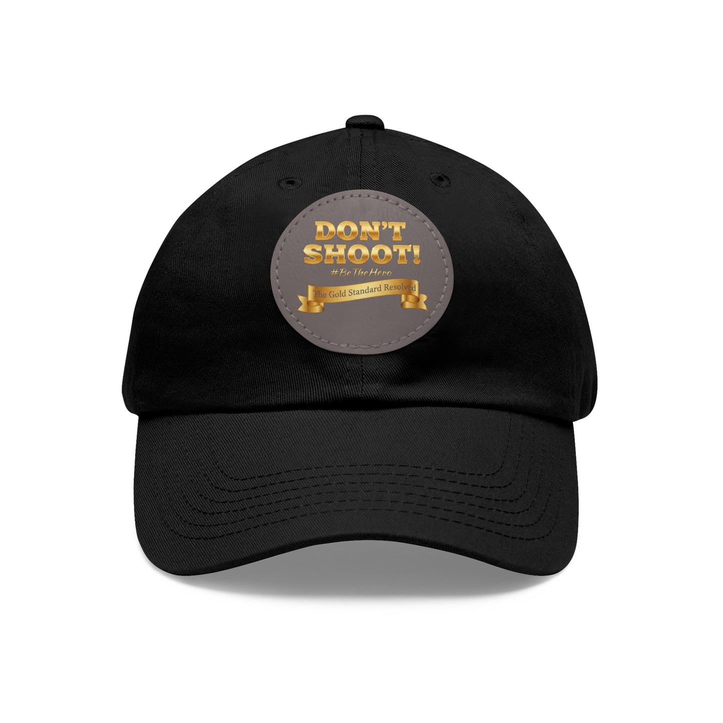 Don't Shoot Leather Patch Dad Hat 