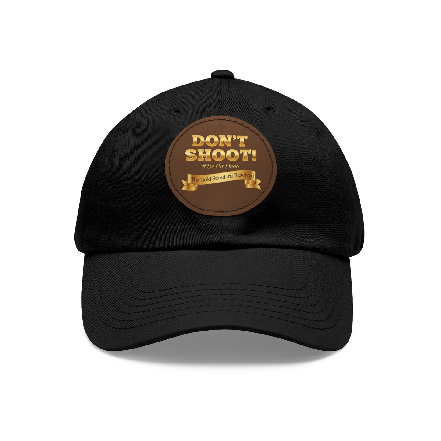 Don't Shoot Leather Patch Dad Hat 