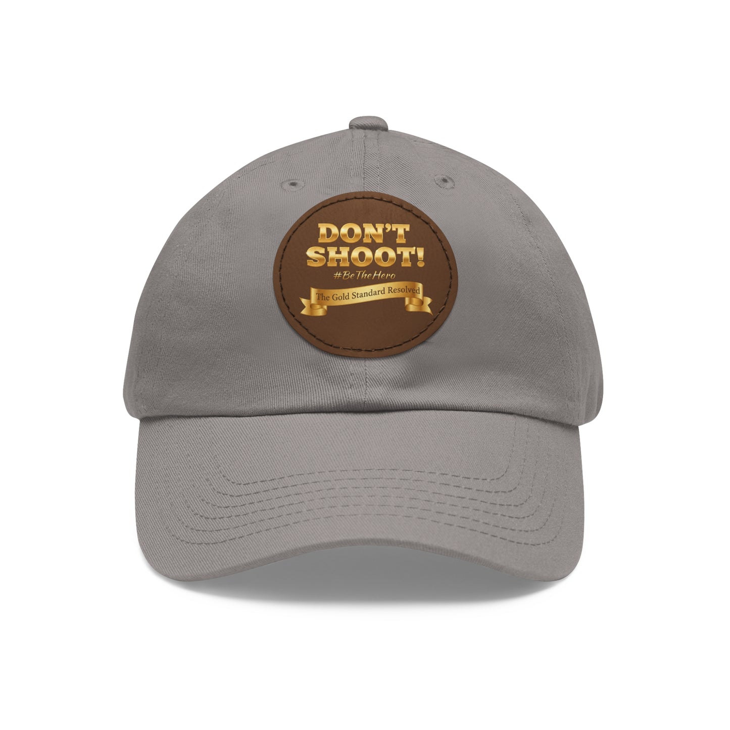 Don't Shoot Leather Patch Dad Hat 