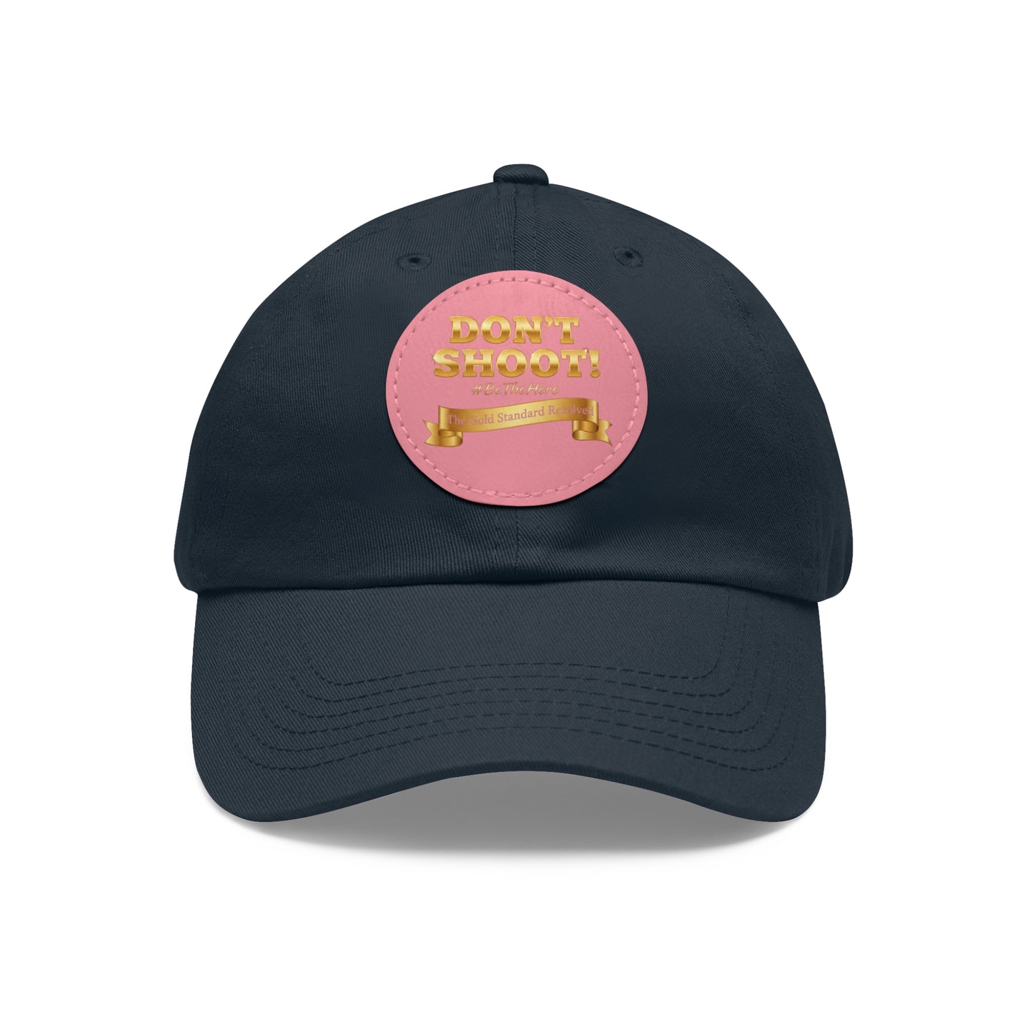 Don't Shoot Leather Patch Dad Hat 