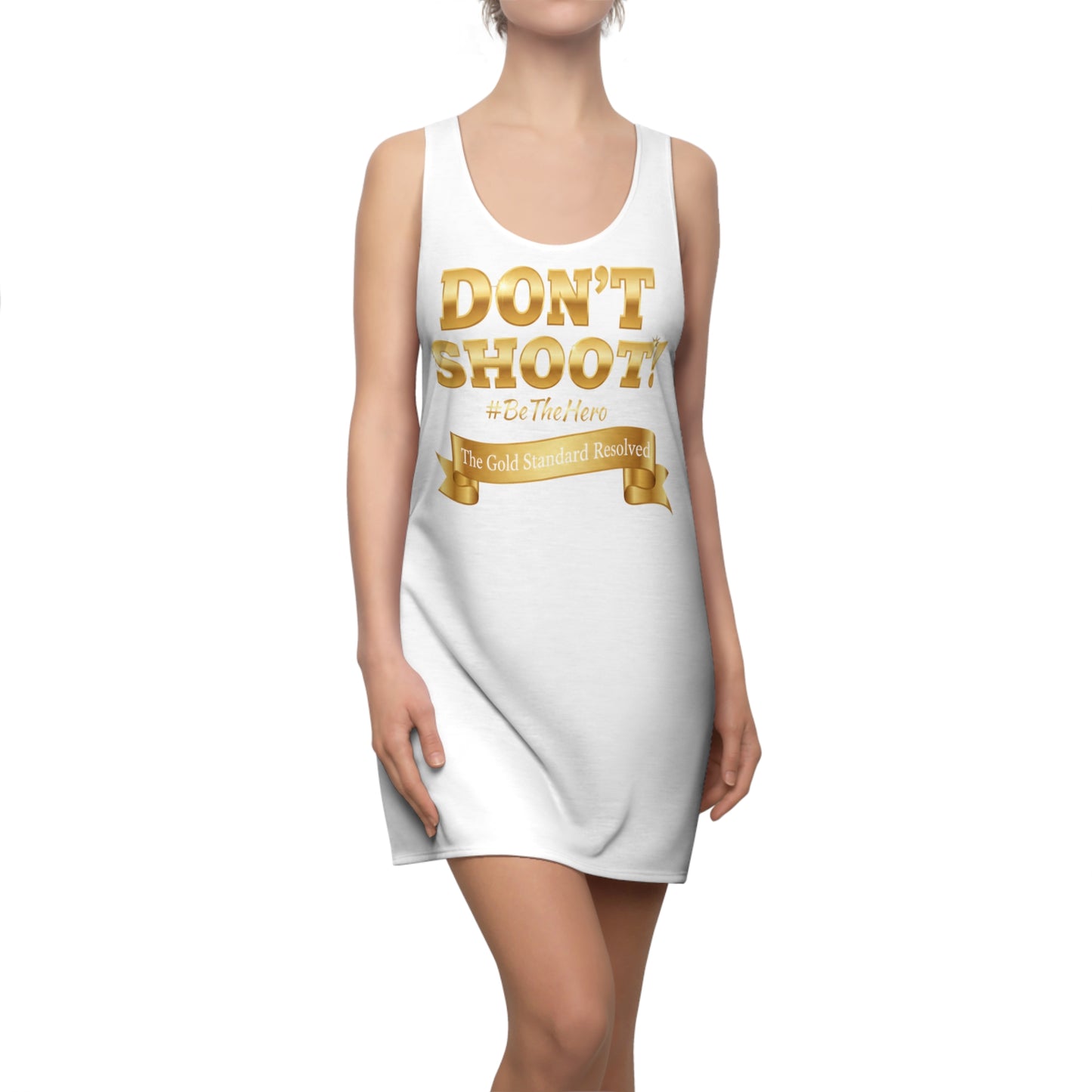 DON'T SHOOT Racerback Dress
