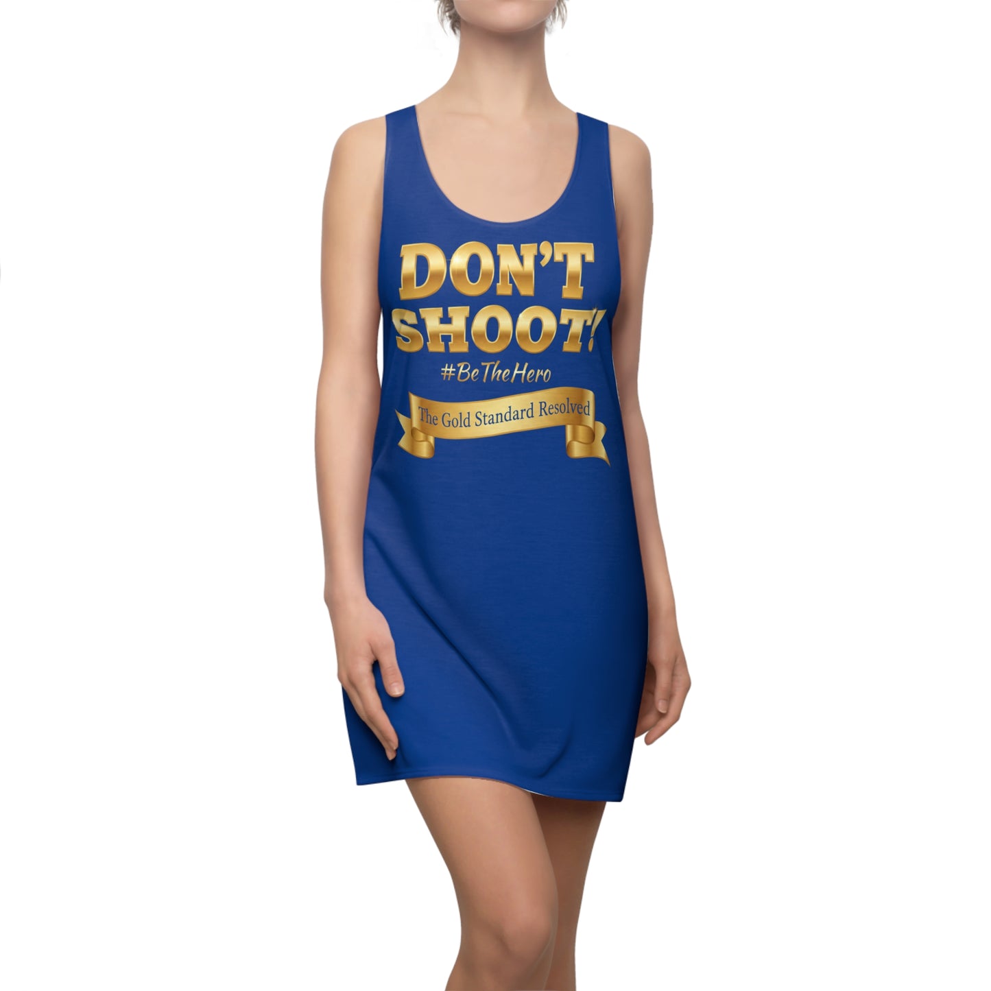 DON'T SHOOT Racerback Dress