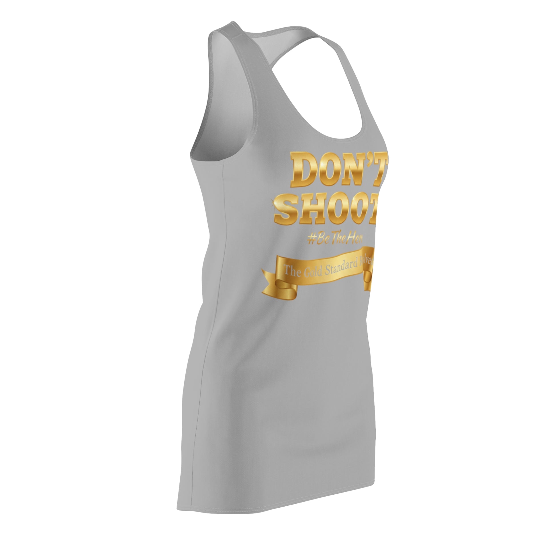  DON'T SHOOT Racerback Dress 